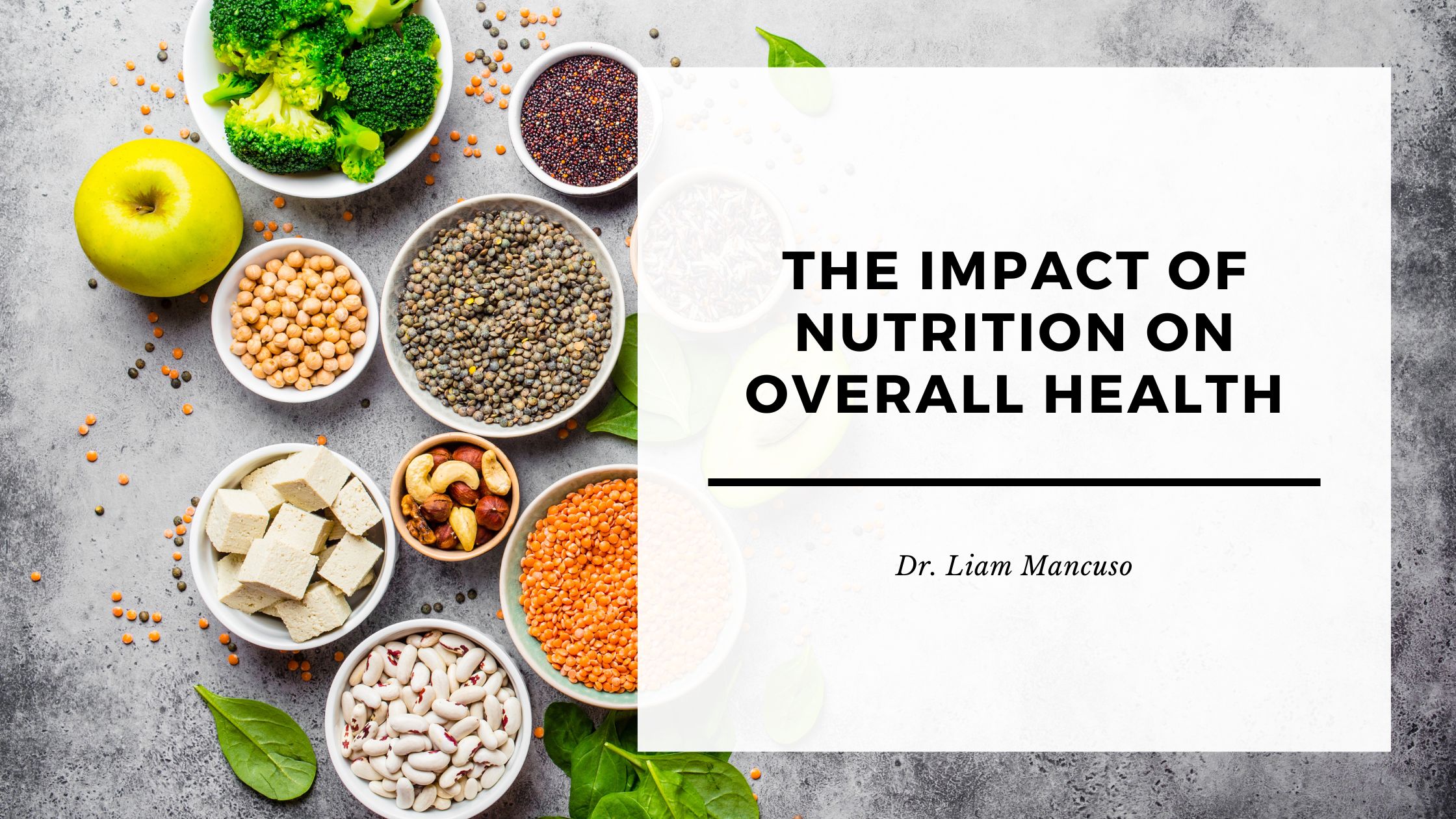 The Impact of Nutrition on Overall Health